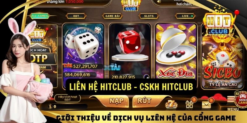 Những lý do nên liên hệ Hitclub ngay hôm nay